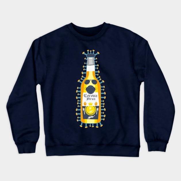 Corona (Beer) Virus Crewneck Sweatshirt by nonbeenarydesigns